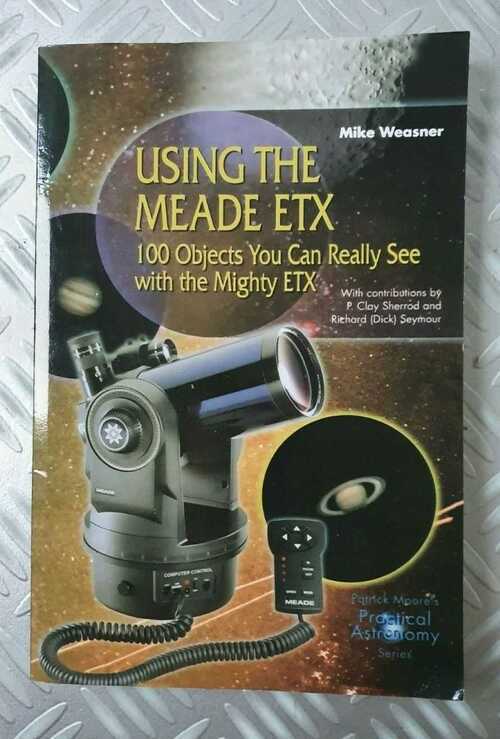 Using the Meade ETX Telescope - 100 Object You Really Can See - Mike Weasner