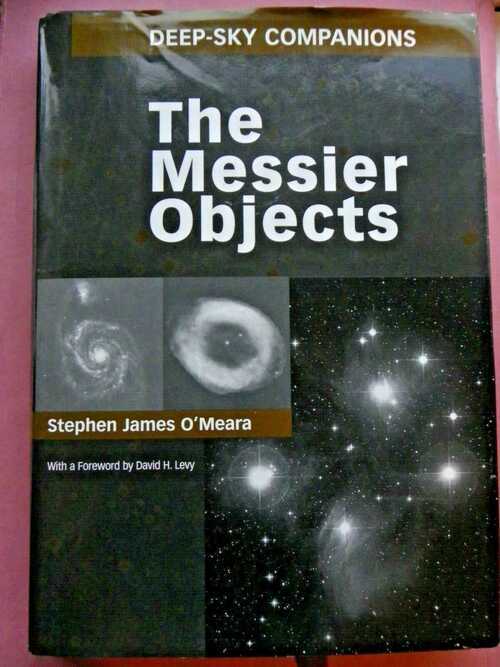 Deep-Sky Companions THE MESSIER OBJECTS Stephen James O'Meara. HARDBACK